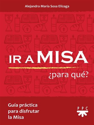 cover image of Ir a Misa ¿Para Qué?